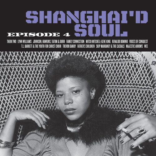 Various Artists: Shanghai'd Soul: Episode 4 (Various Artists) - VINYL