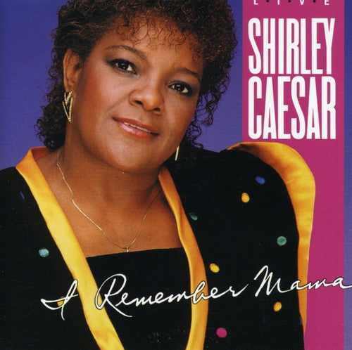 Shirley Caesar: I Remember Mama - Record