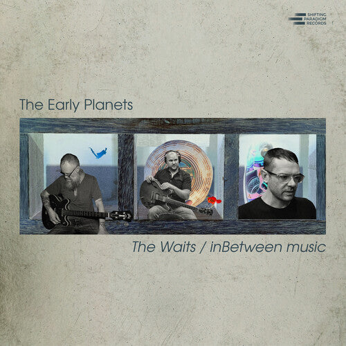 Early Planets: The Waits / Inbetween Music - CD