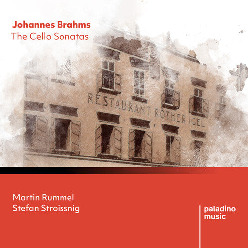 Rummel, Martin / Stroissnig, Stefan: Johannes Brahms: The Cello Sonatas - Record