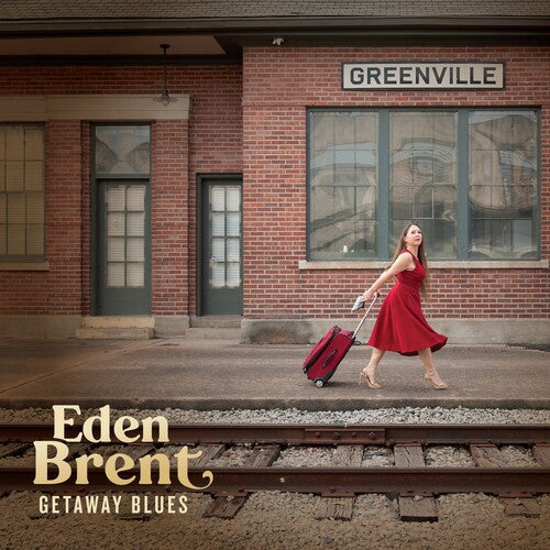 Eden Brent: Getaway Blues - Record
