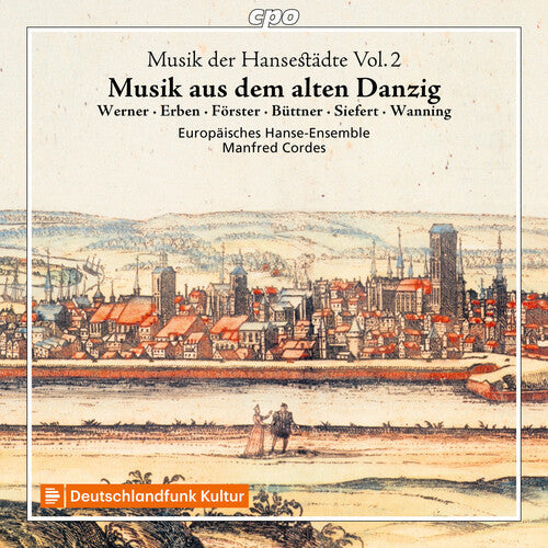 Europaisches Hanse-Ensemble: Musik der Hansestadte, Vol. 2 - Record