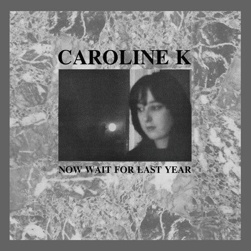 Caroline K: Now Wait for the Last Year - Record