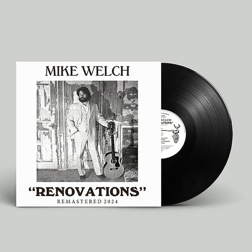 Mike Welch: Renovations - VINYL