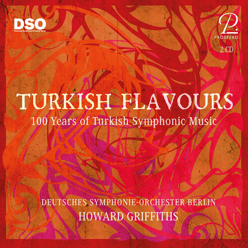 Howard Griffiths: Turkish Flavours - 100 Years of Turkish Symphonic Music - Record