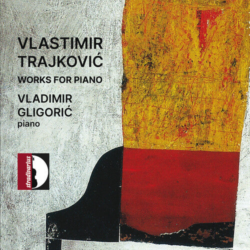 Vladimir Gligoric: Trajkovic: Works for Piano - Record
