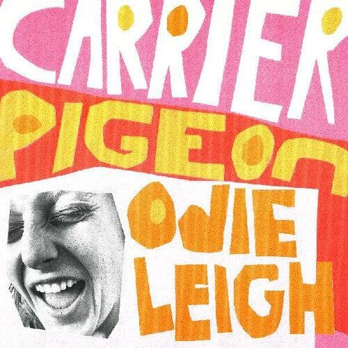 Odie Leigh- Carrier Pigeon { VINYL LP }