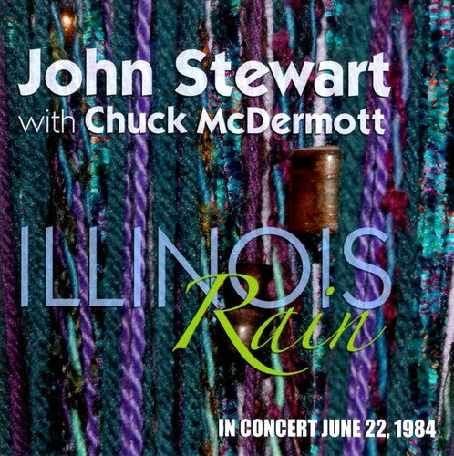 John Stewart & Chuck McDermott: Illinois Rain: In Concert June 22, 1984 - Record