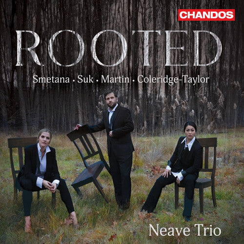 Neave Trio: Coleridge-Taylor, Martin, Smetana & Suk: Rooted - Record