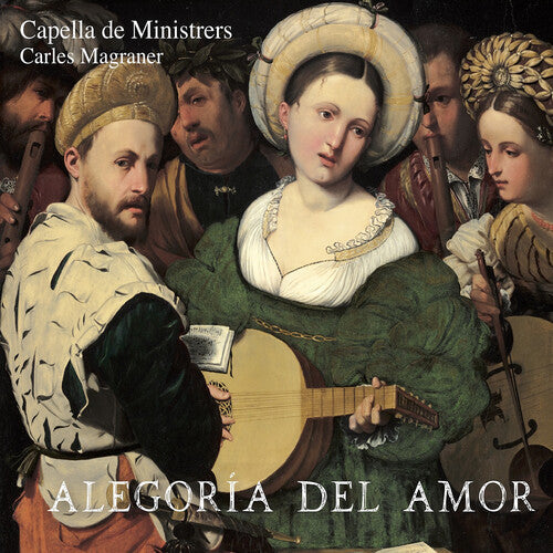 Capella de Ministrers: Alegoria del Amor - Record