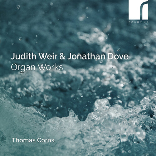 Thomas Corns: Weir & Dove: Organ Works - Record