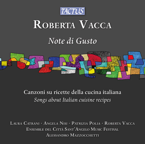 Roberta Vacca: Vacca: Note di Gusto - Songs about Italian cuisine recipes - Record