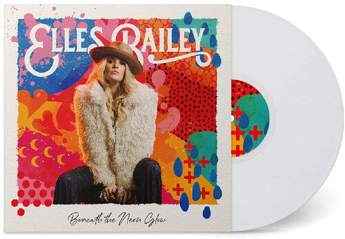 Elles Bailey: Beneath The Neon Glow - Record