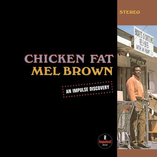 Mel Brown- Chicken Fat { VINYL LP }
