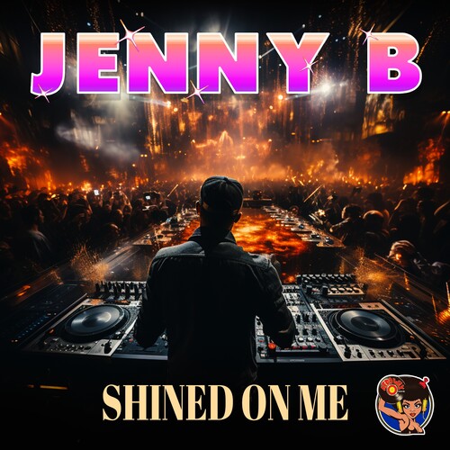 Jenny B: Shined On Me - Record
