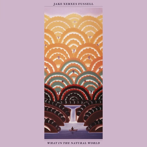 Jake Xerxes Fussell: What In The Natural World - Record