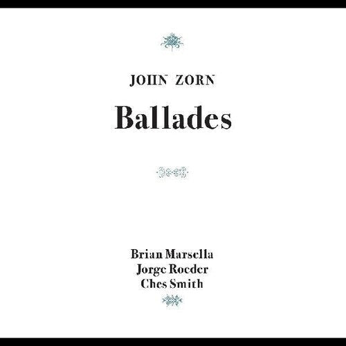 John Zorn: Ballades - CD