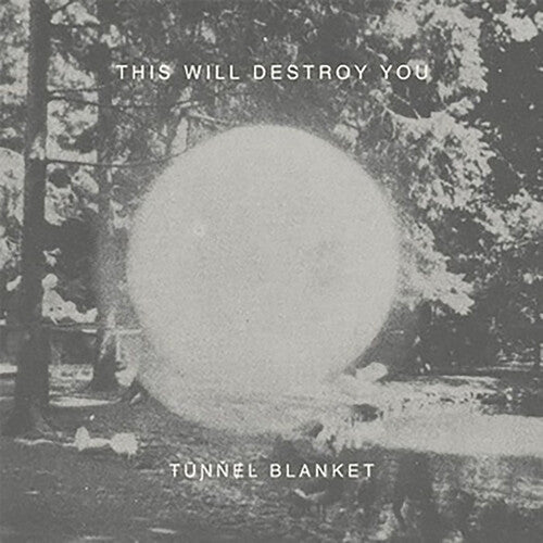 This Will Destroy You: Tunnel Blanket - VINYL