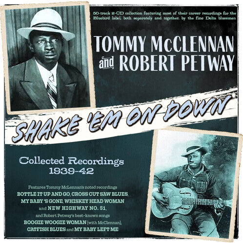 McClennan, Tommy & Petway, Robert: Shake 'Em On Down: Collected Recordings 1939-42 - Record