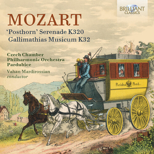 Czech Chamber Philharmonic Orchestra Pardubice: Mozart: "Posthorn" Serenade, K320; Gallimathias Musicum, K32 - Record