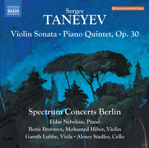 Spectrum Concerts Berlin: Taneyev: Violin Sonata; Piano Quintet, Op. 30 - Record