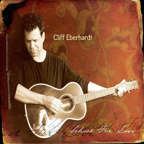 Cliff Eberhardt: School for Love - Record