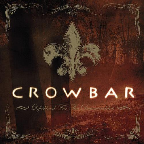 Crowbar- Lifesblood for the Downtrodden { VINYL LP }