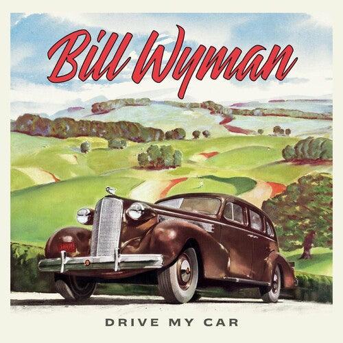 Bill Wyman (Rolling Stones)- Drive My Car { VINYL LP }
