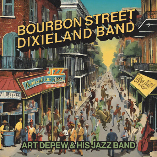 Depew, Art & His Jazz Band: Bourbon Street Dixieland Band - CD