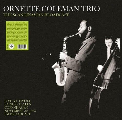 Ornette Coleman- The Scandinavian Broadcast: Live At Tivoli Koncertsalen Copenhagen November 30, 1965 - FM Broadcast { VINYL LP }