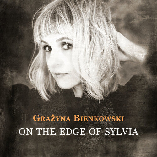 Grazyna Bienkowski: On the Edge of Sylvia - CD