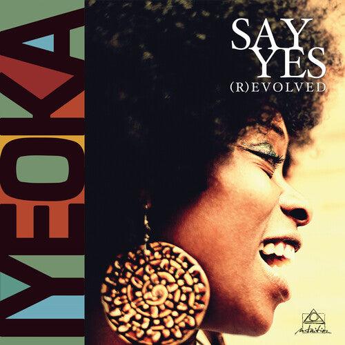 Iyeoka- Say Yes (R)evolved { VINYL LP }
