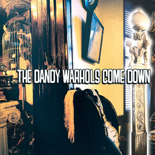 The Dandy Warhols: ...the Dandy Warhols Come Down - VINYL