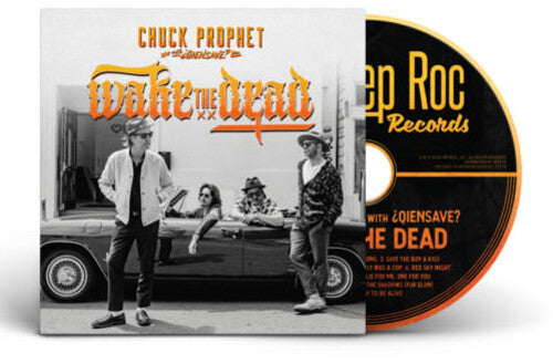 Chuck Prophet: Wake The Dead - CD