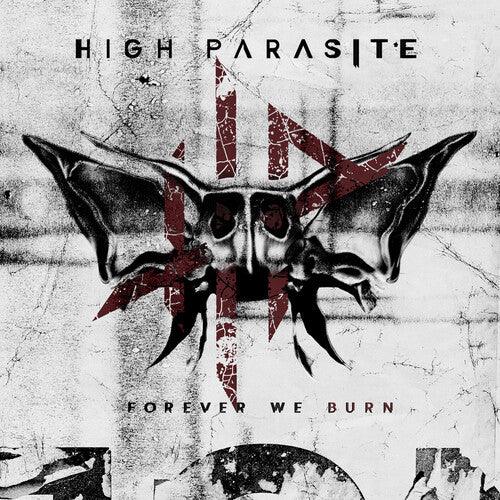 High Parasite- Forever We Burn { VINYL LP }