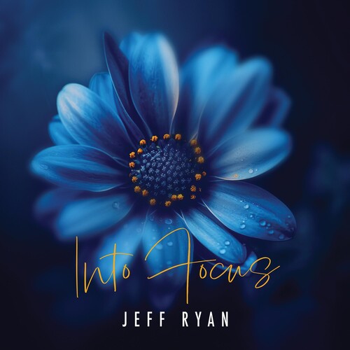 Jeff Ryan: Into Focus - CD