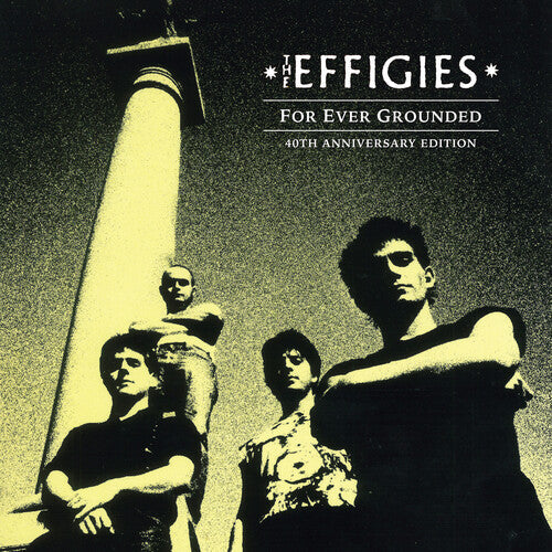 The Effigies- For Ever Grounded (Indie Exclusive Vinyl) { VINYL LP }
