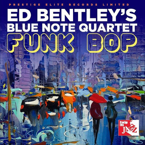 Ed Bentley: Funk Bop - CD