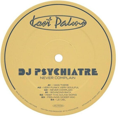 DJ Psychiatre: Never Complain - 12-INCH SINGLE