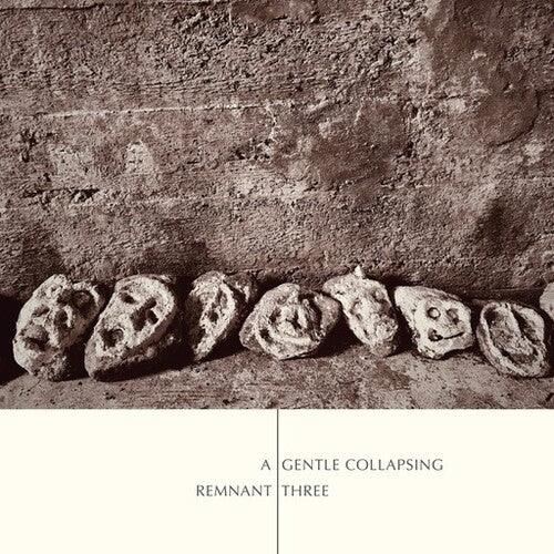 Remnant Three- A Gentle Collapsing { VINYL LP }