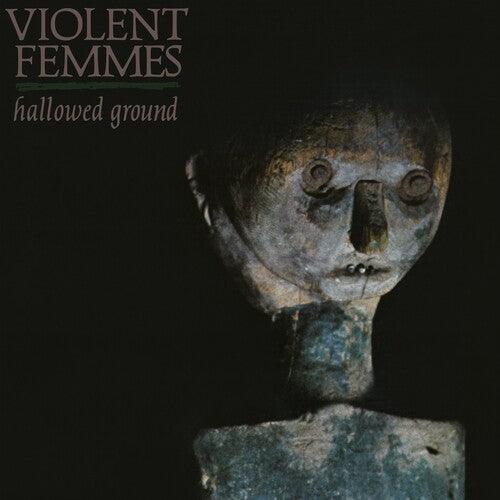 Violent Femmes- Hallowed Ground { VINYL LP }