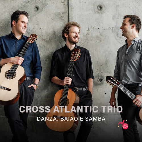 Cross Atlantic Trio: Danza, Baiao E Samba - Record