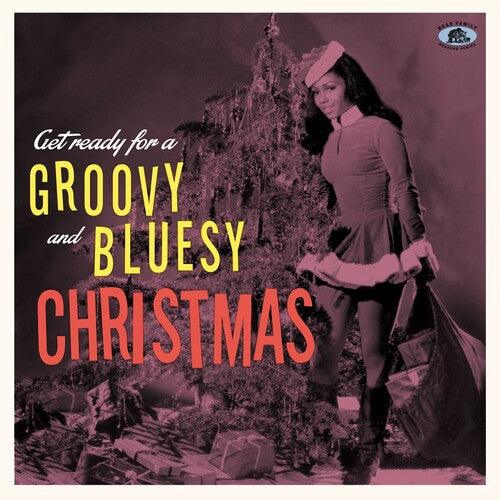 Various Artists- Get Ready For A Groovy And Bluesy Christmas { VINYL LP }