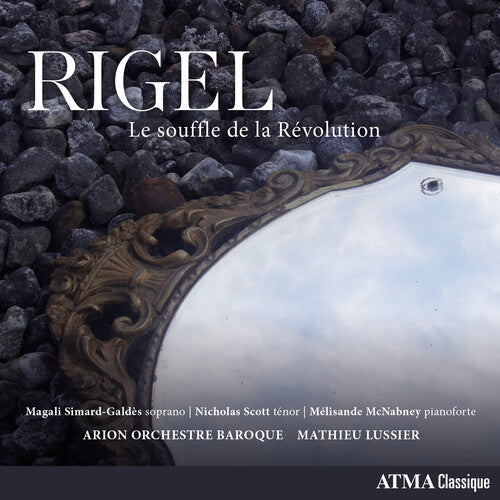 Rigel / Arion Orchestre Baroque / Lussier: Le Souffle de la Revolution - Record