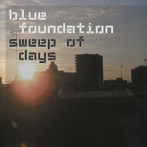 Blue Foundation- Sweep Of Days - Remaster { VINYL LP }