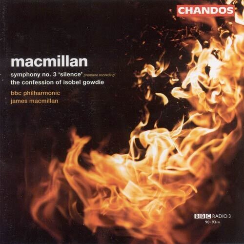 Macmillan / BBC Philharmonic: Symphony 3 / Confession of Isobel Gowdie - Record