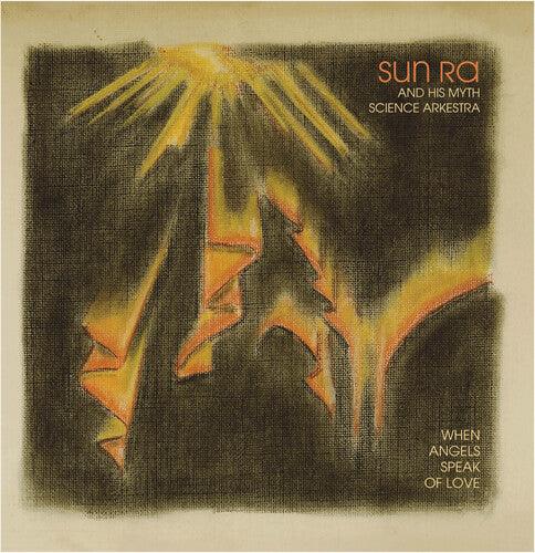 Sun Ra & His Myth Science Arkestra- When Angels Speak of Love { VINYL LP }