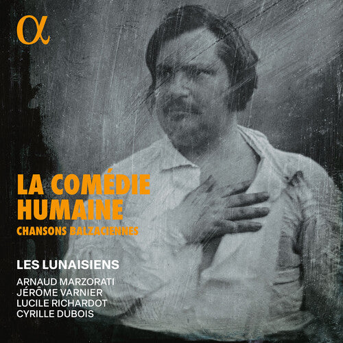 Lucile Richardot: La Comedie Humaine - Chansons balzaciennes - Record