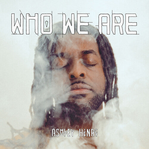 Ashley Henry: Who We Are - VINYL
