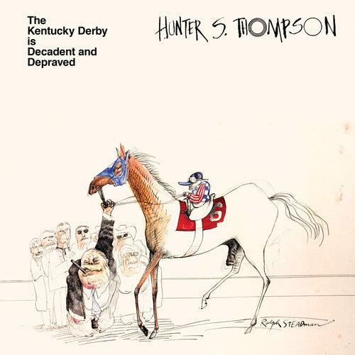 Hunter S. Thompson- Kentucky Derby Is Decadent and Depraved (Clear Vinyl) { VINYL LP }